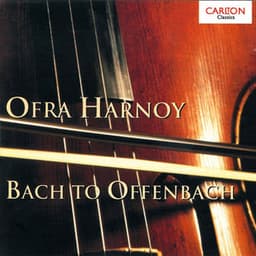 Ofra Harnoy: Bach to Offenbach - Eugène Bozza