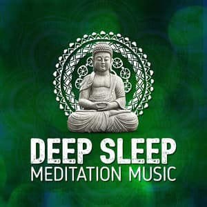Deep Sleep: Meditation Music - Deep Sleep Meditation Music