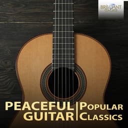 Peaceful Guitar: Popular Classics - Francisco Tárrega