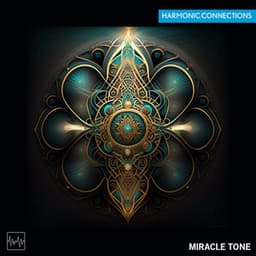 Harmonic Connections - Miracle Tone