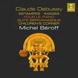 Debussy: Estampes, Pour le piano, Images, Suite bergamasque & Children's Corner - Claude Debussy