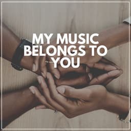 My Music Belongs to You - Jazz Instrumentals
