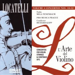 Pietro Locatelli: L'Arte del Violino, Op. 3, Vol. 4: Concertos Nos. 10-12 - Pietro Locatelli