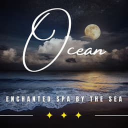 Mystic Ocean Serenades: Binaural Spa Soundscapes - Ocean Sounds FX