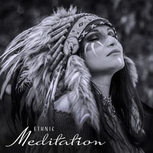Ethnic Meditation – Spiritual Energy, Drums and Flute Sounds, Shamanic Trance - Native Shamanic Zone