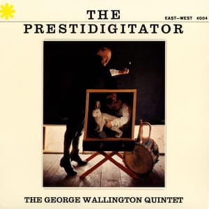 The Prestidigitator - George Wallington Quintet