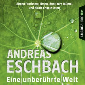 Eine unberührte Welt - Andreas Eschbach