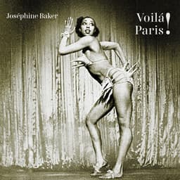 Voilá Paris! - Joséphine Baker