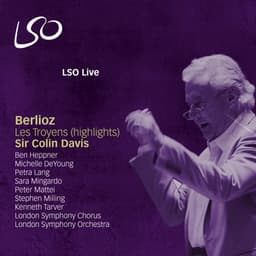 Berlioz: Highlights from The Trojans - Hector Berlioz