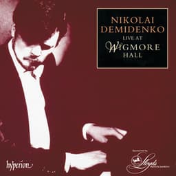 Nikolai Demidenko Live at Wigmore Hall - Nikolai Demidenko