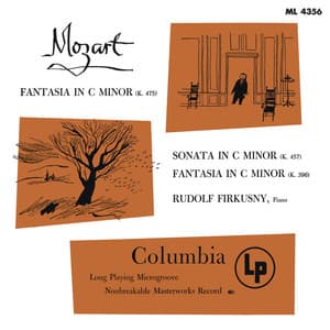 Mozart: Fantasia in C Minor, K. 475, Piano Sonata No. 14 in C Minor, K. 457 & Fantasia in C Minor, K. 396 - Chopin: Piano Sonata No. 3 in B Minor, Op. 58 - Rudolf Firkusny
