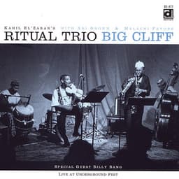 Big Cliff - Kahil El'Zabar's Ritual Trio