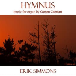 Hymnus: Music for Organ by Carson Cooman - Carson Cooman