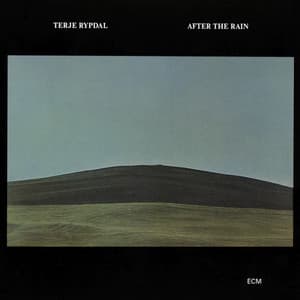After The Rain - Terje Rypdal