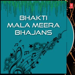 Bhakti Mala Meera Bhajans - Shobha Gurtu