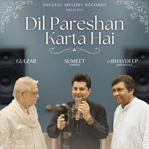 Dil Pareshan Karta Hai - Sumeet Tappoo