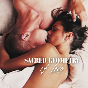Sacred Geometry of Love: Indulge in Tantric Passion - Sensual Erotic Pleasure