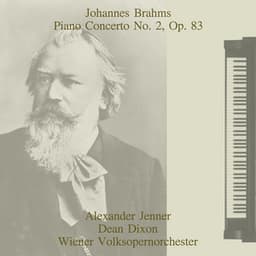 Johannes Brahms: Piano Concerto No. 2, Op. 83 - Johannes Brahms