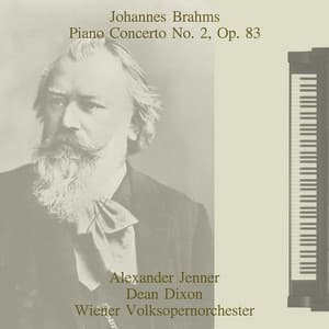Johannes Brahms: Piano Concerto No. 2, Op. 83 - Johannes Brahms