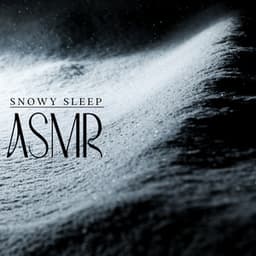 Snowy The Slow Fade ASMR - Ashna Lite