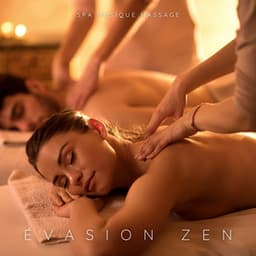 Évasion Zen: Musique Instrumentale De Spa - Spa Musique Massage