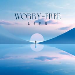 Worry-free Life: Therapy for Depression, Cure Your Self - Mind State Zen Dimension
