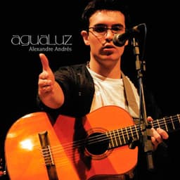 Agualuz - Alexandre Andrés