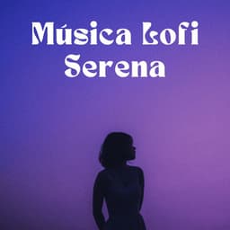 Música Lofi Serena - LUIS RADIO