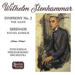 Stenhammar: Symphony No. 2 & Serenade - Wilhelm Stenhammar