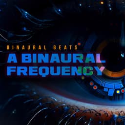 A Binaural Frequency - Binaural Beats