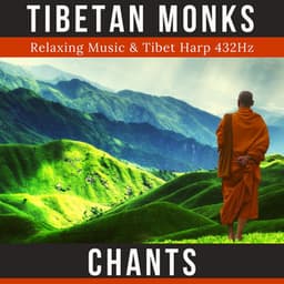 Tibetan Monks Chants: Relaxing Music & Tibet Harp 432Hz - Echo of Light