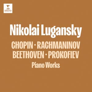 Chopin, Rachmaninov, Beethoven & Prokofiev: Piano Works - Nikolai Lugansky