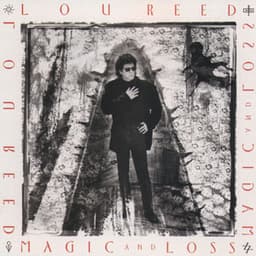 Magic and Loss - Lou Reed
