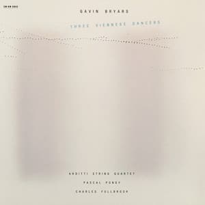 Gavin Bryars: Three Viennese Dancers - Gavin Bryars
