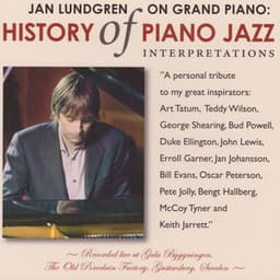 History of Piano Jazz - Interpretations - Jan Lundgren