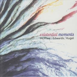 Existential Moments - Joe Mcphee