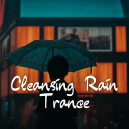 Cleansing Rain Trance - Massagely Musicton