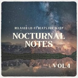 Nocturnal Notes - Relaxed Lo-fi Beats for Sleep Vol.4 - Relax α Wave