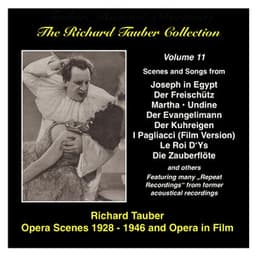 The Richard Tauber Collection, Vol. 11: Opera Scenes and Opera in Film - Richard Tauber