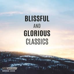 Blissful and Glorious Classics - Johann Sebastian Bach