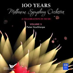 Mso – 100 Years Vol. 5: Peter Sculthorpe - Peter Sculthorpe