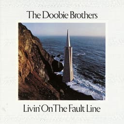Livin' on the Fault Line - The Doobie Brothers