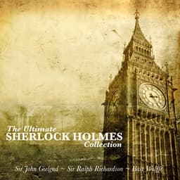 The Ultimate Sherlock Holmes Collection - Sir John Gielgud