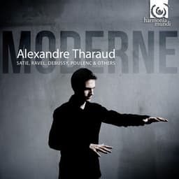 Alexandre Tharaud plays Moderne - Alexandre Tharaud