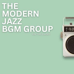 On The Radio - The Modern Jazz BGM Group