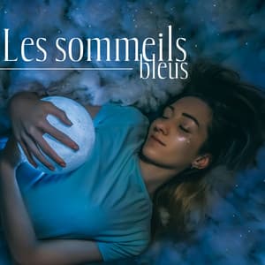 Les sommeils bleus: Musique douce au coucher, Aide au sommeil réparateur, Traitement de l'insomnie - Oasis Relaxante Pour Dormir