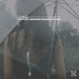 Rain's Calming Grace - Natural Rain Sounds for Sleeping