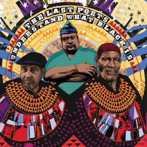 Understand What Black Is - The Last Poets