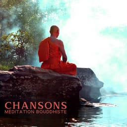 Chansons Méditation Bouddhiste: L'illumination de Bouddha - Buddhist méditation académie