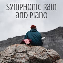 Symphonic Rain and Piano - Spa Music Lounge